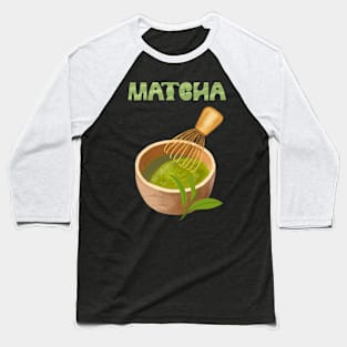 Matcha green tea fan gift Baseball T-Shirt